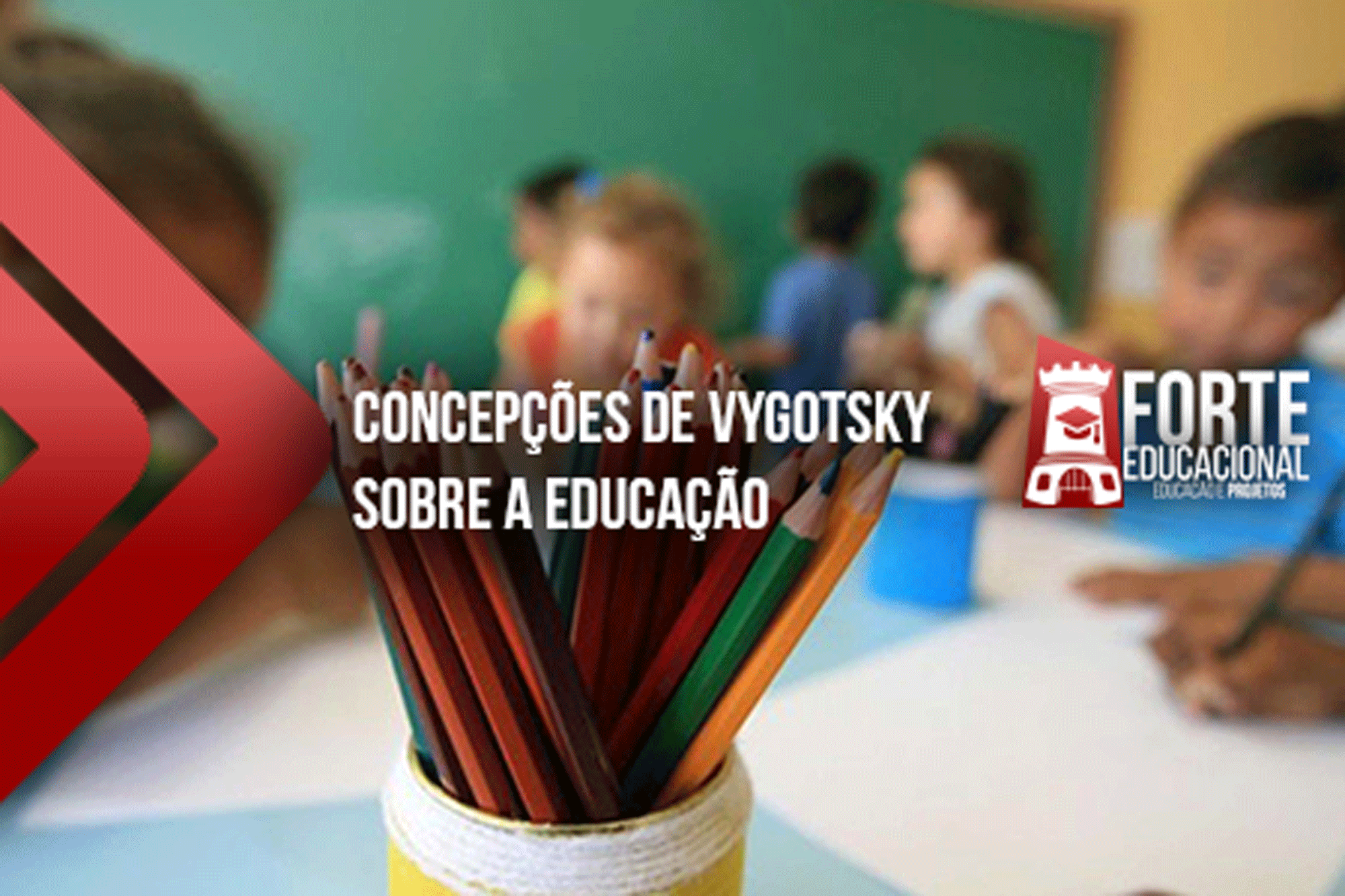Concepções de Vygotsky sobre a educação