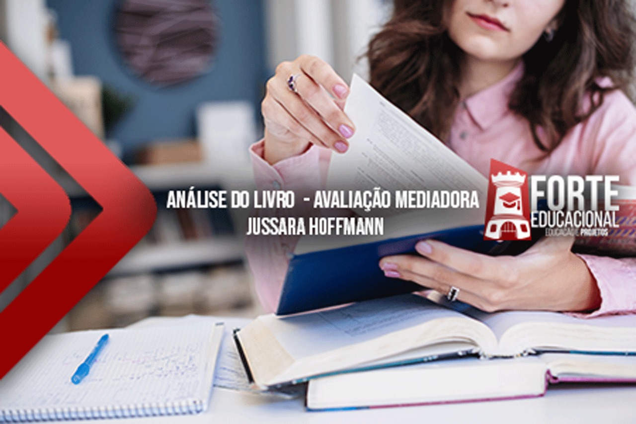Análise do livro Avaliação Mediadora - Jussara Hoffmann