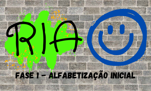 RIA - FASE 1 ALFABETIZAÇÃO INICIAL